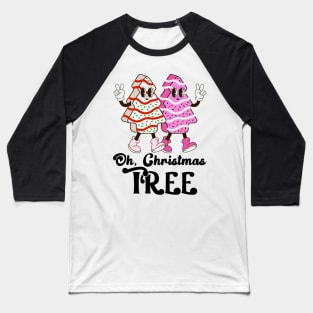 Oh, Christmas Tree Little Debbie Baseball T-Shirt